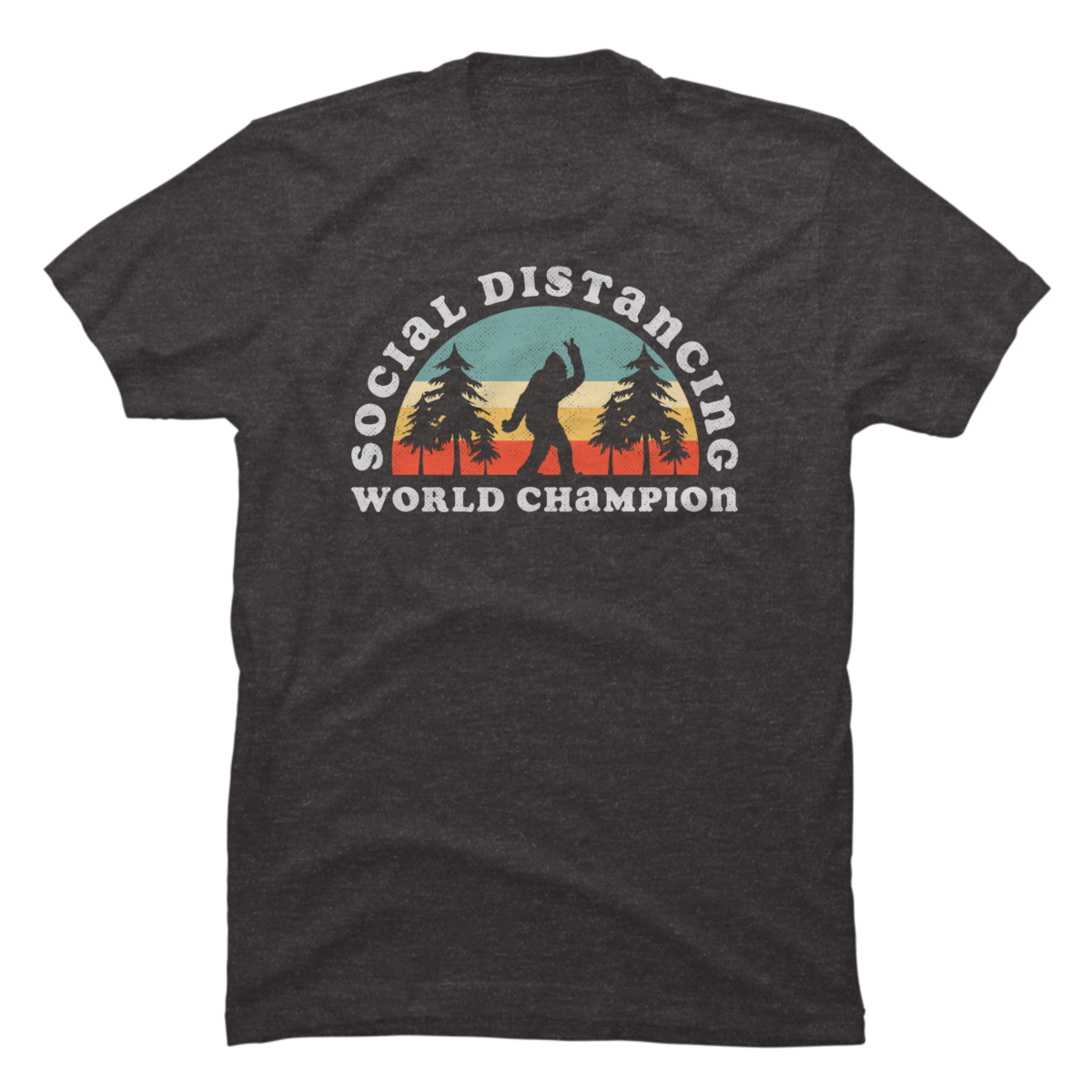 bigfoot shirt social distancing bigfoot shirt social distancing